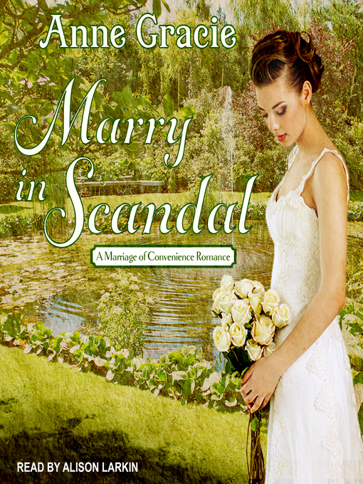 Title details for Marry in Scandal by Anne Gracie - Available